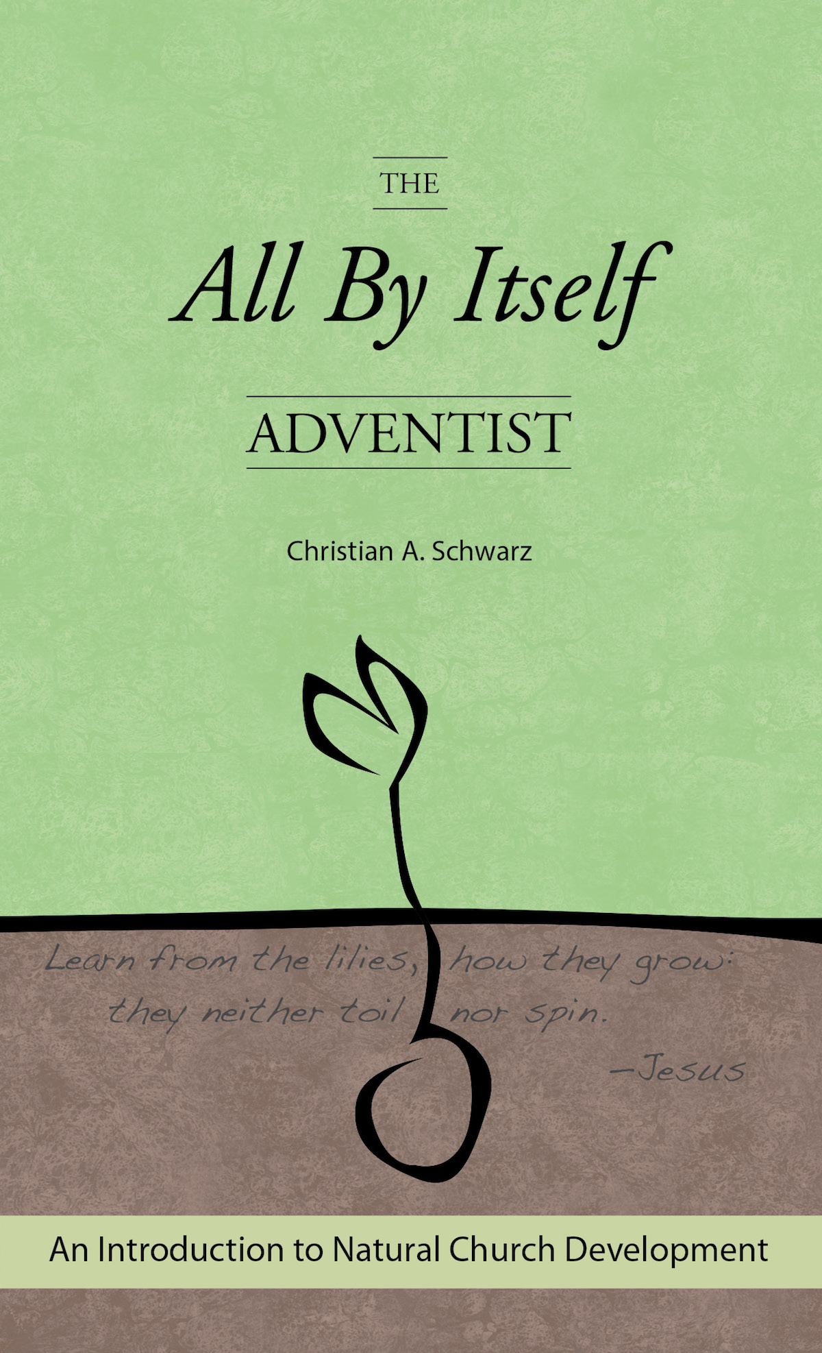 The All By Itself Adventist