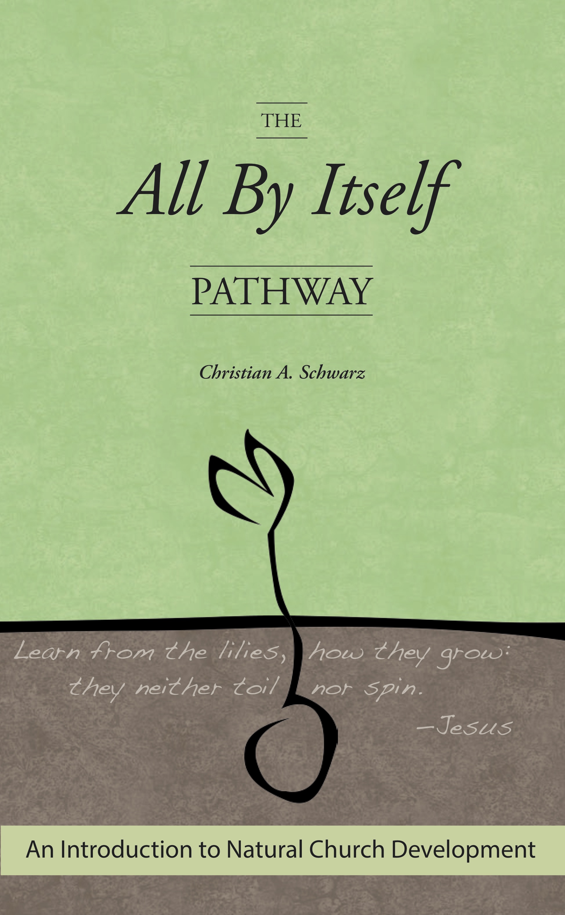 The All By Itself Pathway